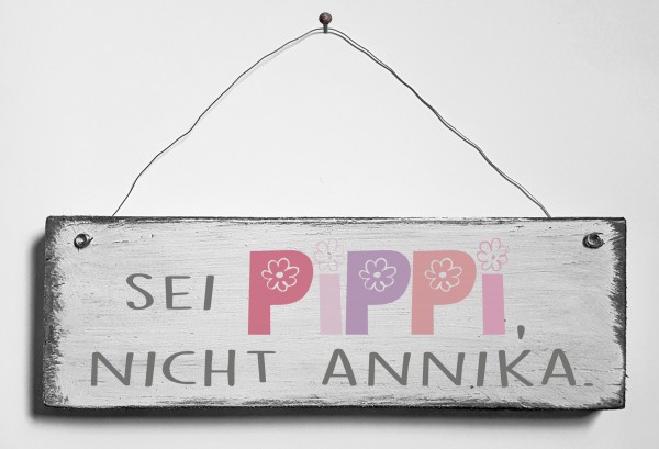 Türschild • Sei Pippi nicht Annika