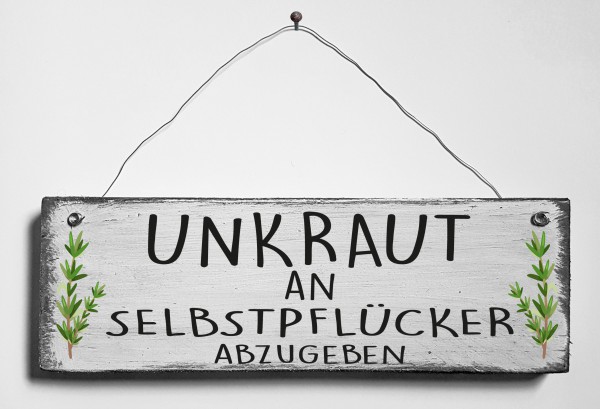 Türschild • Unkraut an Selbstpflücker